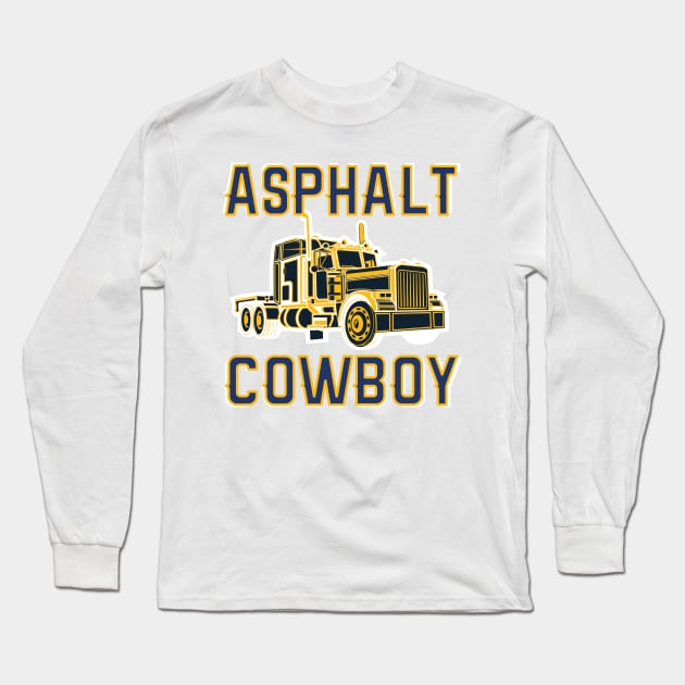 Truck Driver Gift Road Cowboy Highway Long Sleeve T-Shirt by DHdesignerPublic